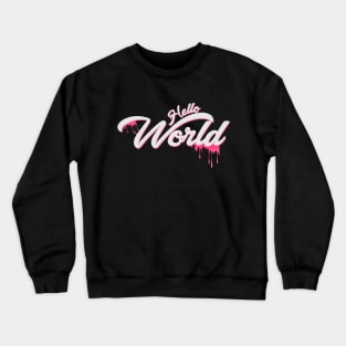 Hello World Crewneck Sweatshirt